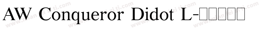 AW Conqueror Didot L字体转换